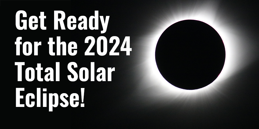 Plan for the 2024 Total Solar Eclipse