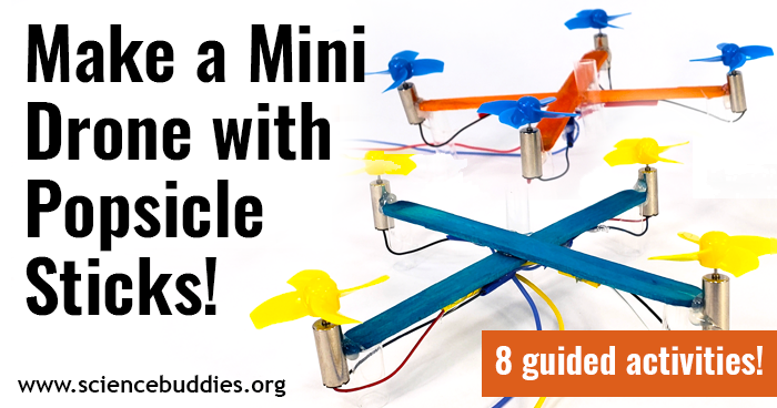 Explore Drone Science with a Popsicle Stick Drone Science Project